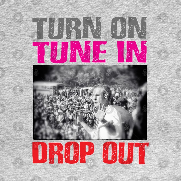 Turn on, tune in, drop out by RisingAboveBedlam